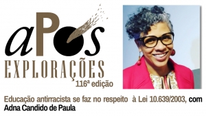 116ª Edição aPós Explorações com Adna Candido de Paula