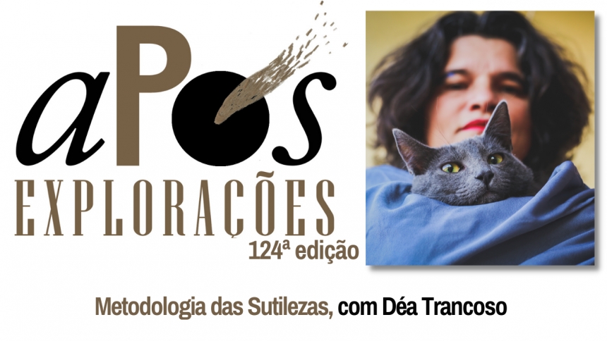 124ª aPós Explorações com Déa Trancoso