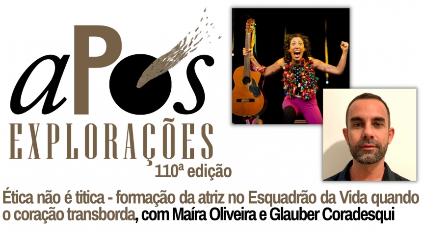 110ª aPós Explorações com Maíra Oliveira e Glauber Coradesqui