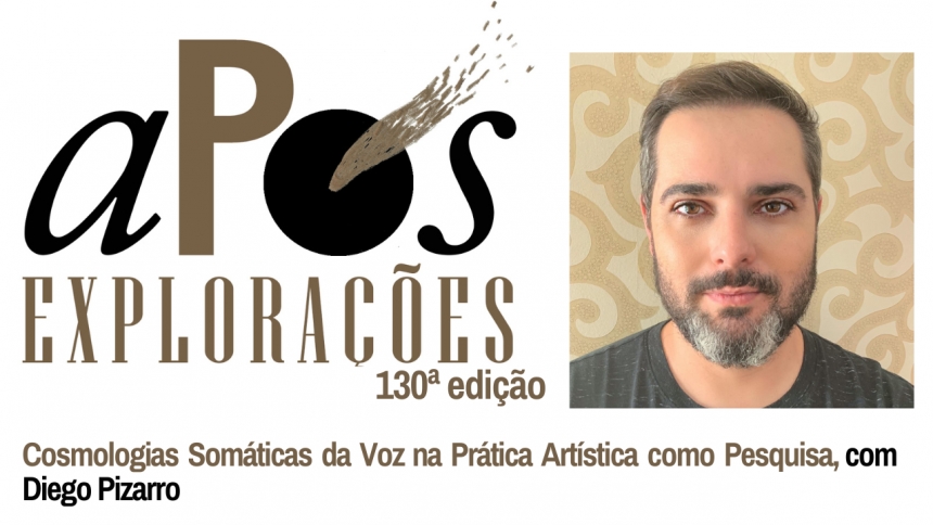 130ª aPós Explorações com Diego Pizarro